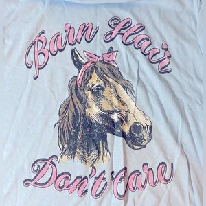 T Shirt- Barn Hair Don’t Care